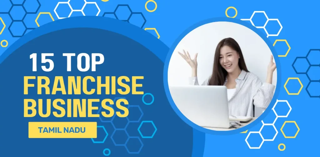 Best Franchise business in Tamil Nadu 