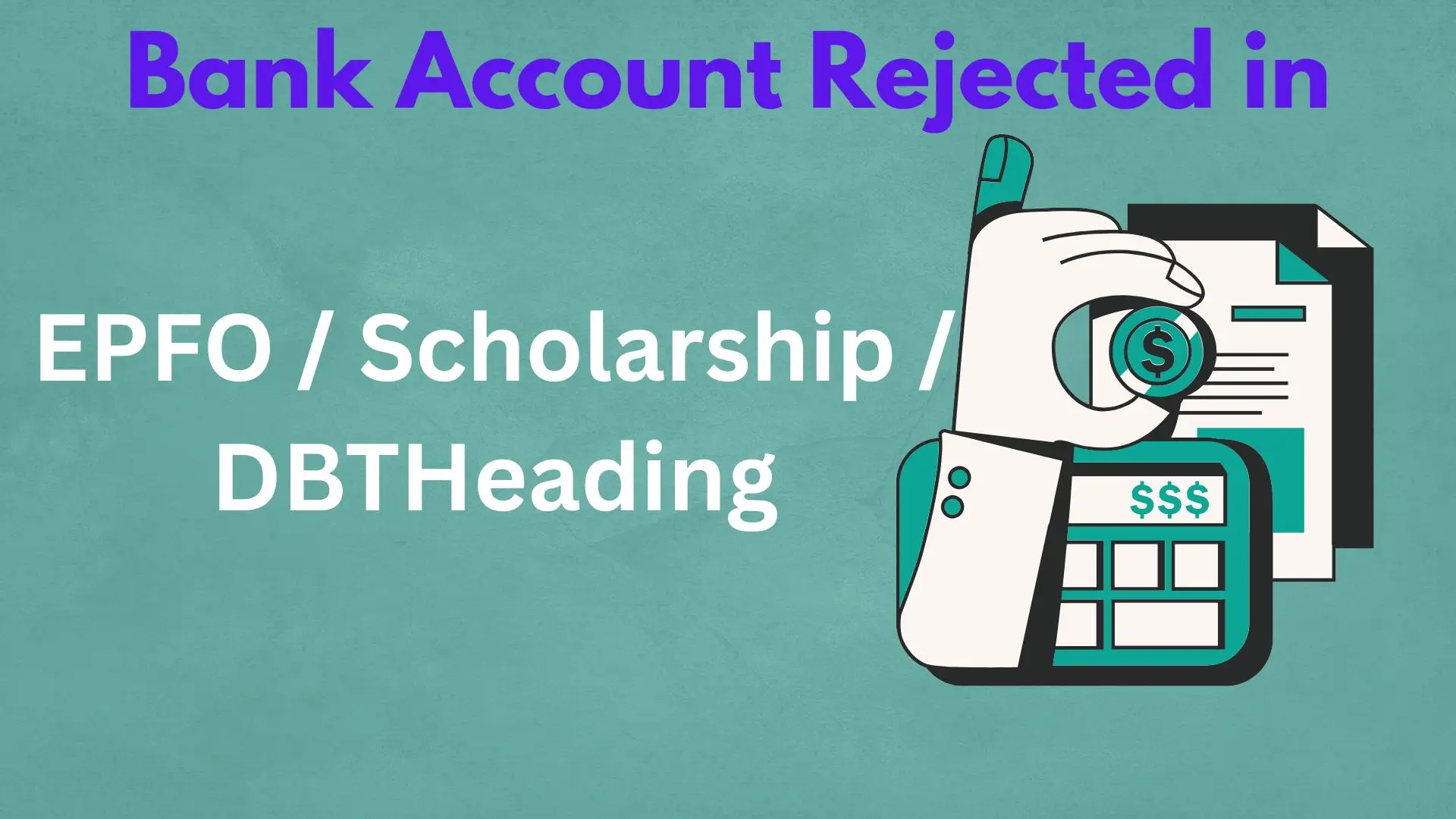 Bank Account Reject Kyun Hota Hai?