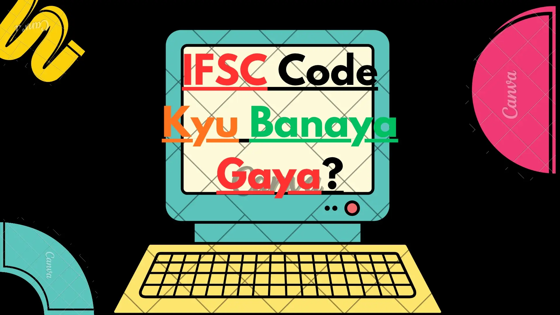 IFSC Code Kya Hai? Full Detail Guide
